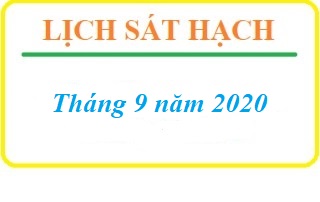 DỰ KIẾN LỊCH SÁT HẠCH LÁI XE THÁNG 9 NĂM 2020